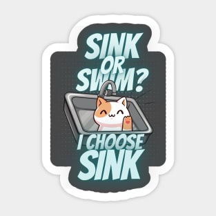 Sink or Swim? I Choose Swim Cute Calico Cat Sticker